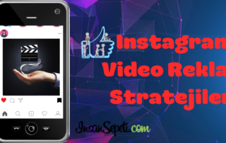 Instagram Video Reklam Stratejileri